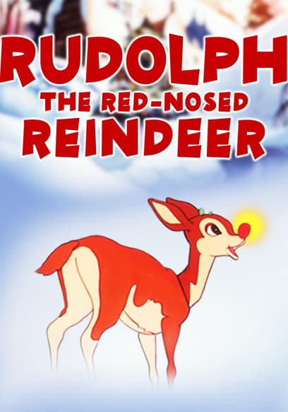 Rudolph the Red-Nosed Reindeer