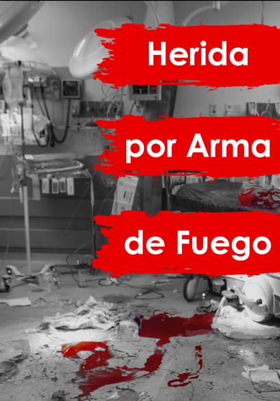 Herida por arma de fuego (Doblado) poster