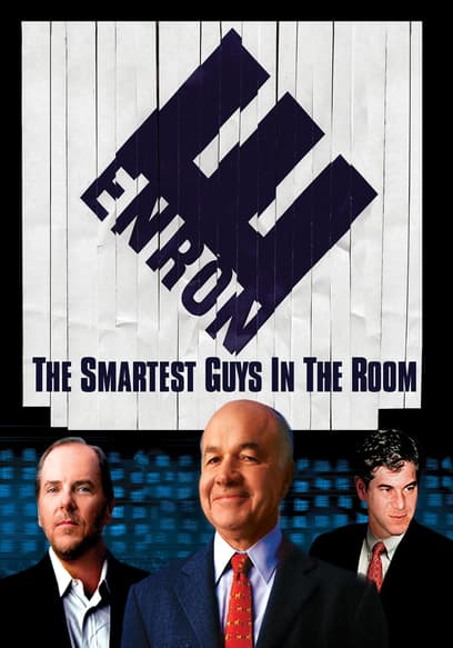 Enron: The Smartest Guys in the Room