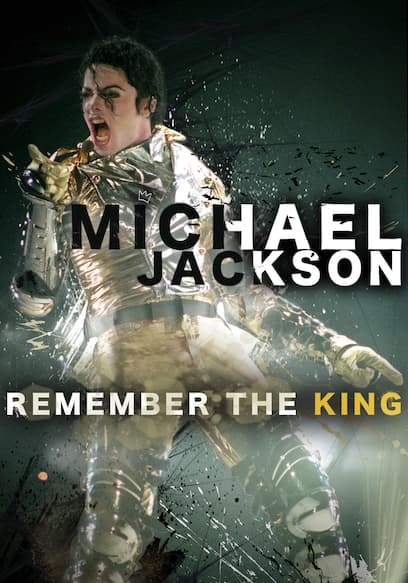 Michael Jackson: Remember the King