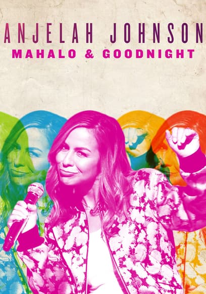 Anjelah Johnson: Mahalo & Goodnight