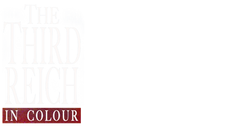 The Third Reich in Color