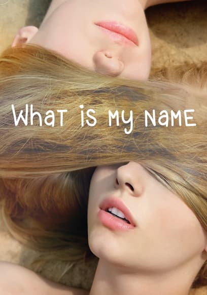 What Is My Name