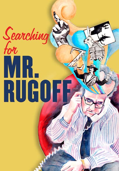 Searching for Mr. Rugoff