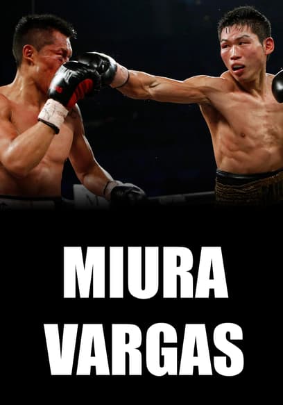 Boxing's best of 2015: Miura vs. Vargas - 12/29/15