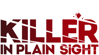 Killer in Plain Sight