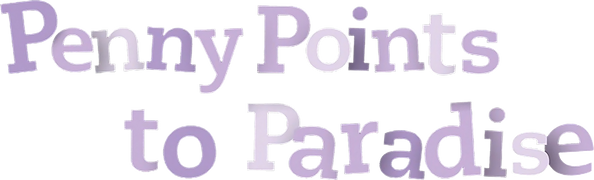 Penny Points to Paradise