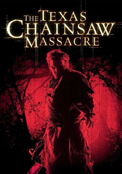 The Texas Chainsaw Massacre