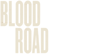 Blood Road