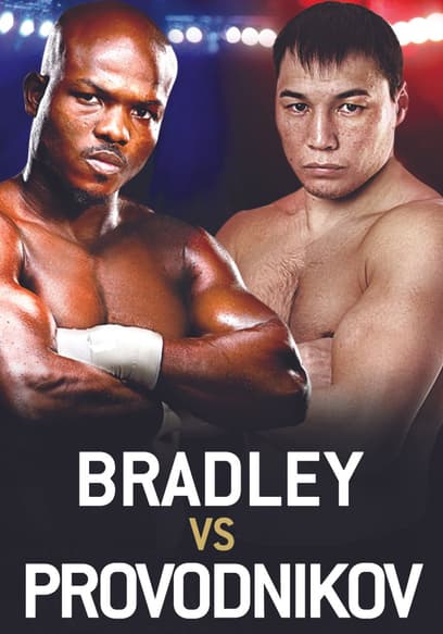 World Championship Boxing: Timothy Bradley, Jr. vs. Ruslan Provodnikov