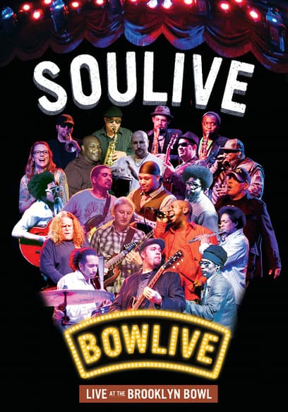 Soulive - Bowlive