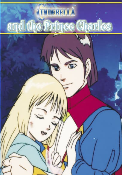 Cinderella and the Prince Charles: An Animated Classic