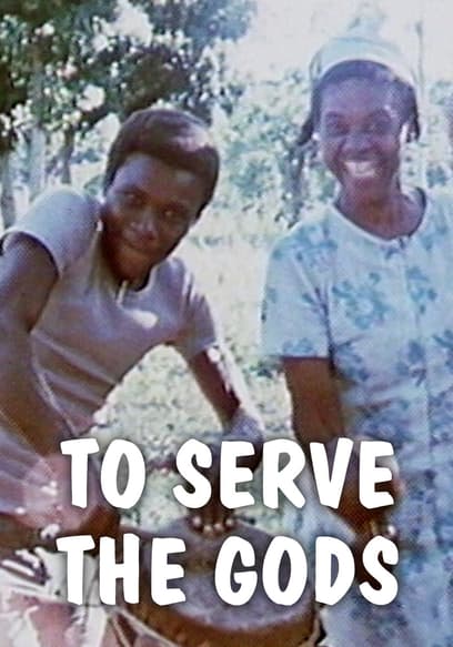 To Serve the Gods