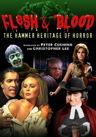 Flesh and Blood: The Hammer Heritage of Horror