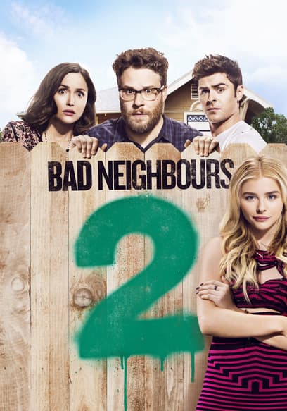 Bad Neighbours 2
