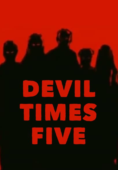 Devil Times Five