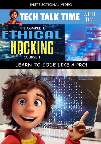 Tech Talk Time: The Complete Ethical Hacking Course 1