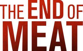The End of Meat
