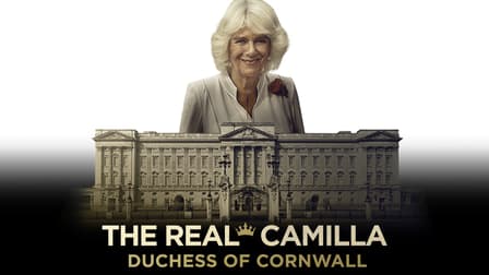 Watch The Real Camilla: Duchess of Cornwall - Free TV Shows Tubi