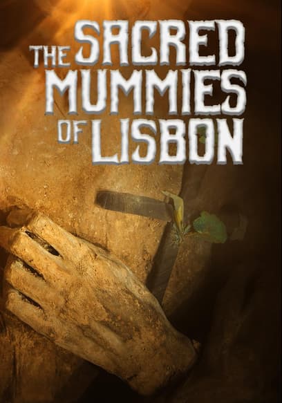 The Sacred Mummies of Lisbon
