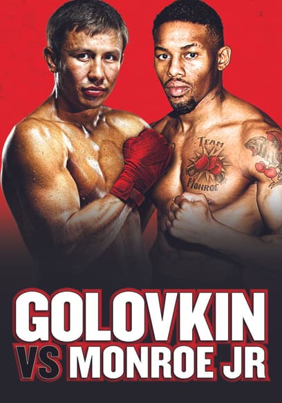 World Championship Boxing: Gennady Golovkin vs. Willie Monroe, Jr. and Roman Gonzalez vs. Edgar Sosa