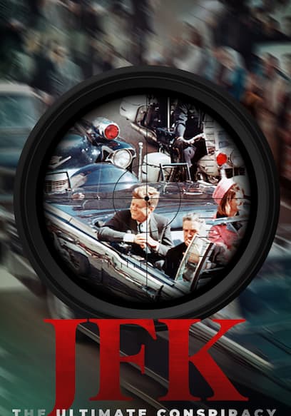 JFK: The Ultimate Conspiracy