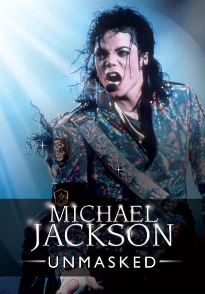 Michael Jackson: Unmasked