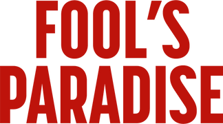 Fool's Paradise
