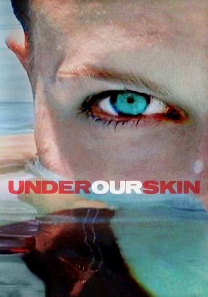 Under Our Skin