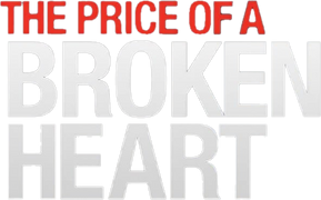 The Price of a Broken Heart