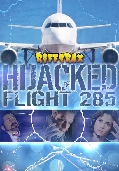 RiffTrax: Hijacked: Flight 285