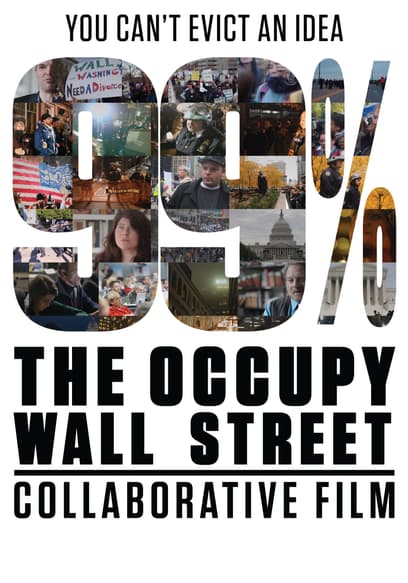 99%: The Occupy Wall Street Collaborative Film