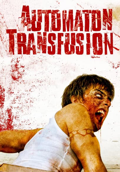 Automaton Transfusion