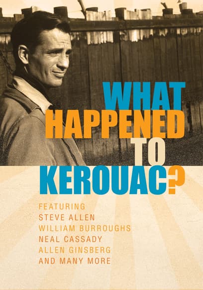 What Happened to Kerouac?