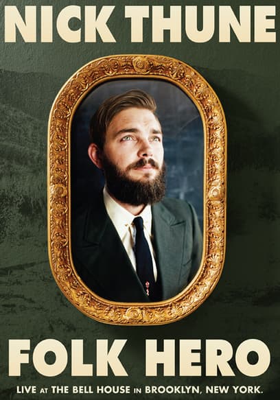 Nick Thune: Folk Hero