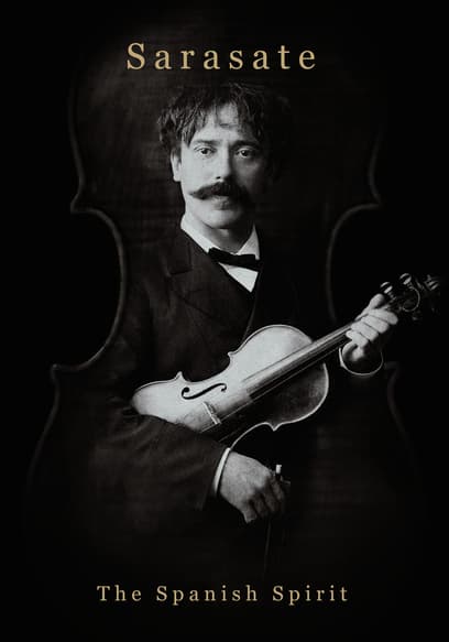 Sarasate: The Spanish Spirit