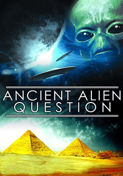 Ancient Alien Question