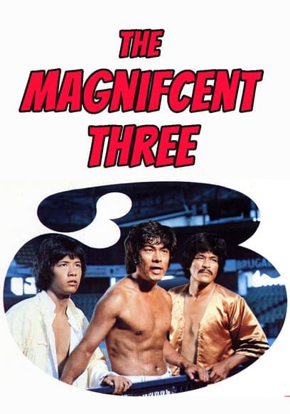 The Magnificent Three