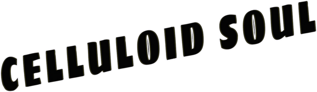 Celluloid Soul