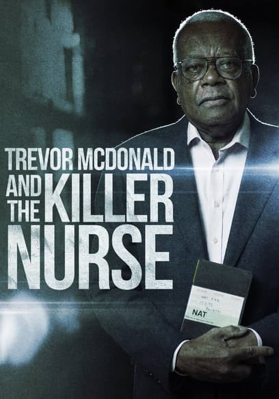 Trevor McDonald and the Killer Nurse