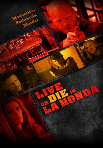 Live or Die in La Honda