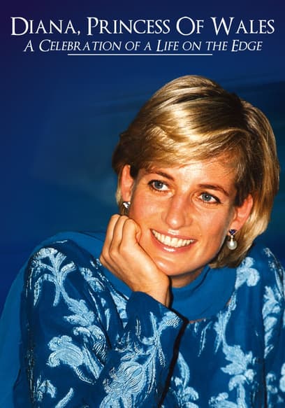 Diana, Princess of Wales: A Celebration of a Life on the Edge