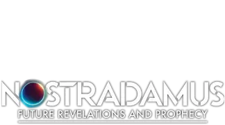 Nostradamus: Future Revelations and Prophecy