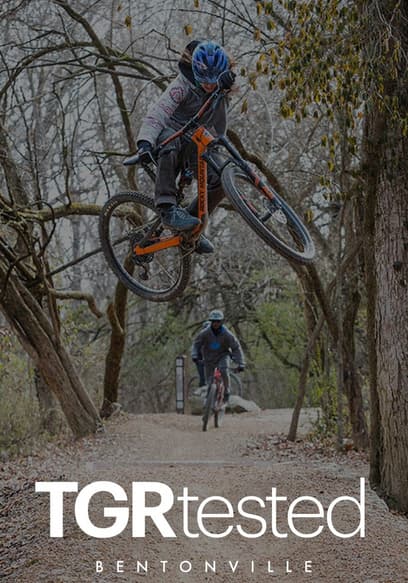 TGR Tested: Bentonville