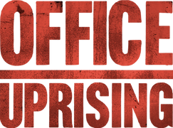 Office Uprising