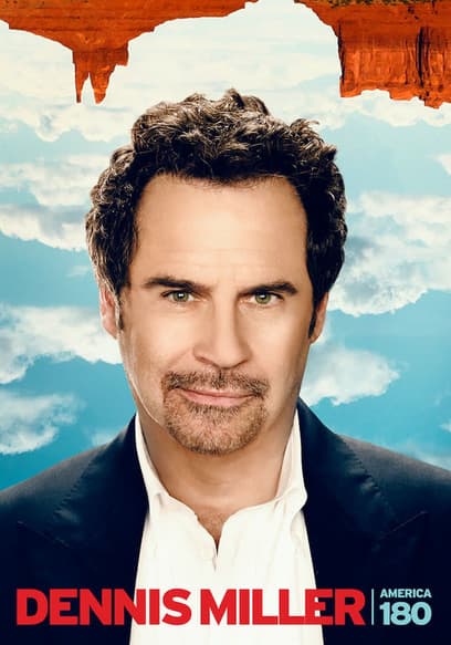 Dennis Miller: America 180°