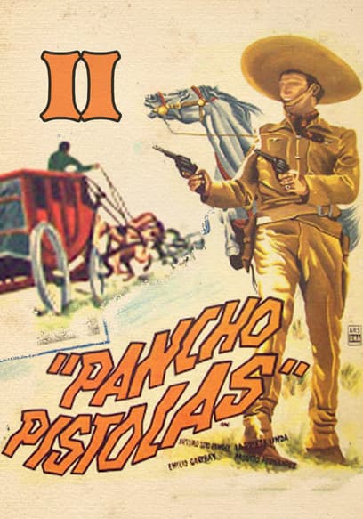 Pancho Pistolas II