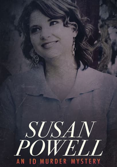 Susan Powell: An ID Murder Mystery