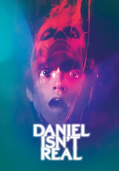 Daniel Isn't Real