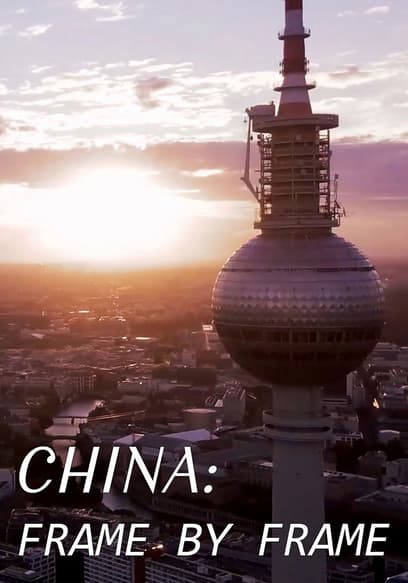 China: Frame by Frame